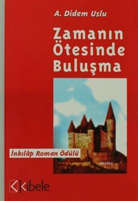 Zamanın Ötesinde Buluşma