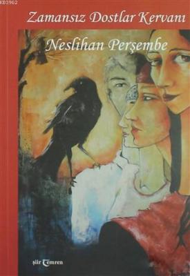Zamansız Dostlar Kervanı