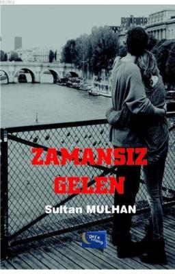 Zamansız Gelen