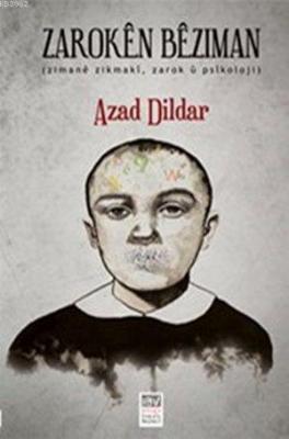 Zarokên Bêziman Azad Dildar
