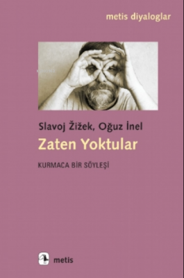 Zaten Yoktular Slavoj Zizek