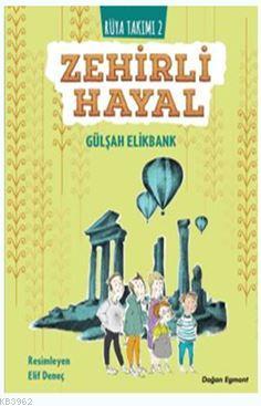 Zehirli Hayal - Rüya Takımı 2