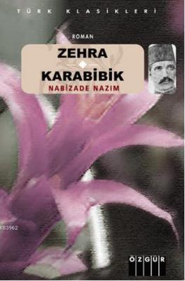 Zehra - Karabibik Nabizade Nazım