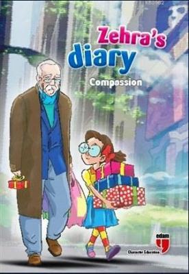 Zehra's Diary - Compassion Ahmet Mercan