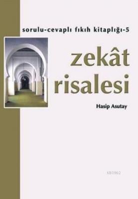 Zekat Risalesi Hasip Asutay