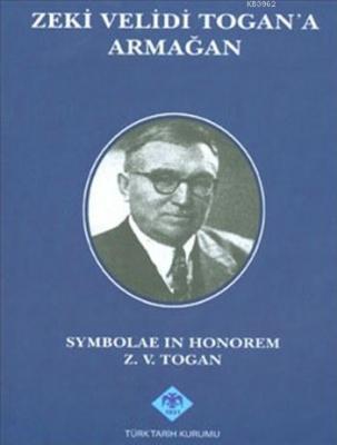 Zeki Velidi Togan'a Armağan