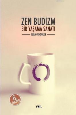 Zen Budizm İlhan Güngören