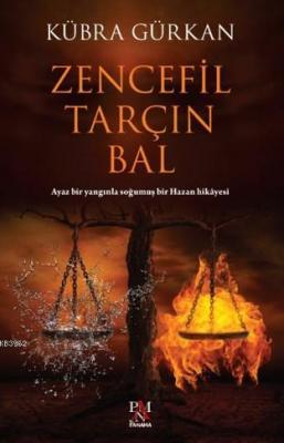 Zencefil, Tarçın, Bal