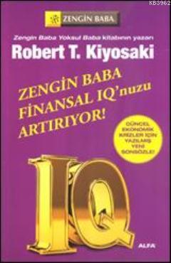 Zengin Baba Finansal IQ'nuzu Artırıyor! Robert T. Kiyosaki