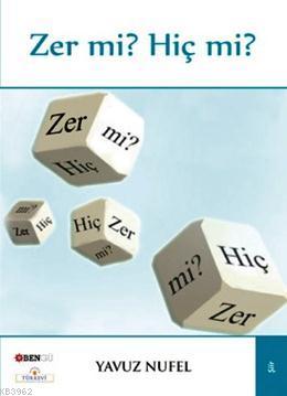 Zer mi? Hiç mi? Yavuz Nufel