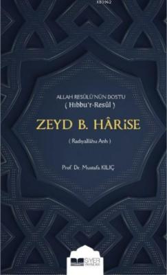 Zeyd b. Harise Mustafa Kılıç