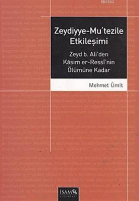 Zeydiyye-Mu'tezile Etkileşimi Mehmet Ümit