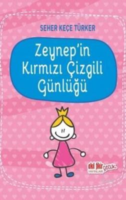 Zeynep'in Kırmızı Çizgili Günlüğü Seher Keçe Türker