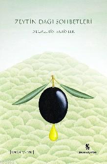 Zeytin Dağı Sohbetleri Necmettin Şahinler
