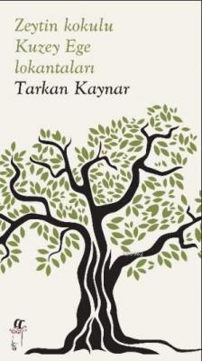 Zeytin Kokulu Kuzey Ege Lokantaları