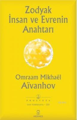 Zodyak İnsan ve Evrenin Anahtarı Omraam Mikhaël Aïvanhov