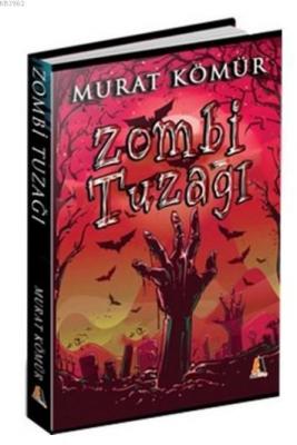 Zombi Tuzağı Murat Kömür