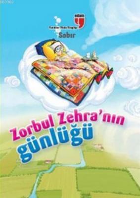Zorbul Zehra'nın Günlüğü - Sabır Ahmet Mercan