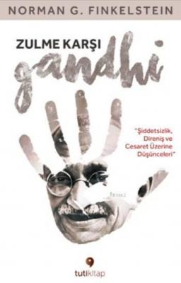 Zulme Karşı Gandhi Norman G. Finkelstein